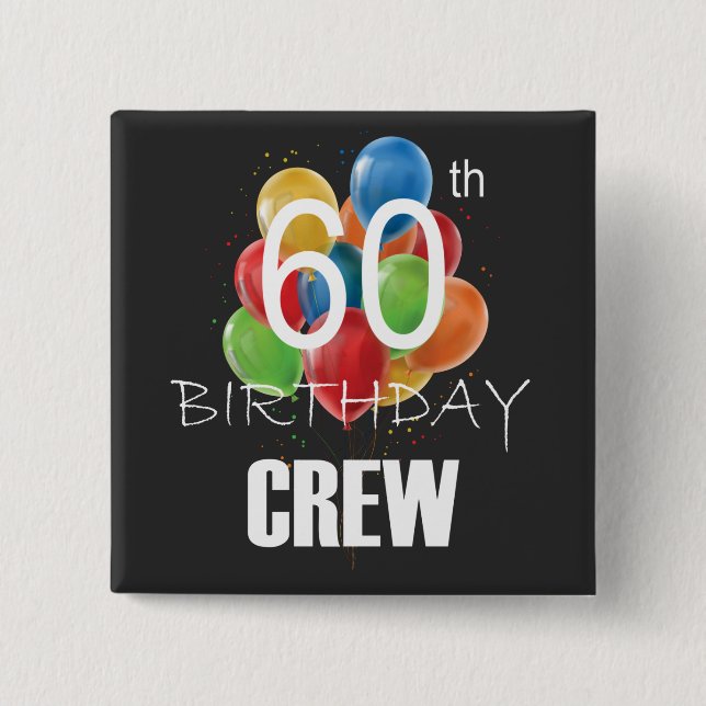 60th Birthday Crew 60 Party Crew Group Square 15 Cm Square Badge (Front)
