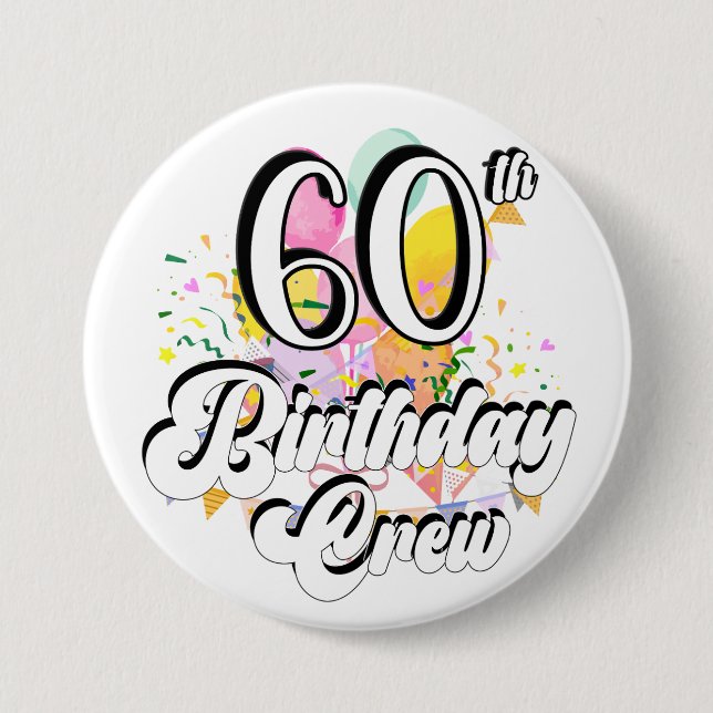 60th Birthday Crew 60 Party Crew Round Button (Front)
