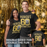 60th birthday crew custom name photo fun  T-Shirt<br><div class="desc">60th Birthday crew gold colored text, customize both the front, and back with your own photos, and name. Fun 60th personalized photo birthday black and gold tee design. Personalize this birthday shirt with two photographs of the birthday person in the middle of the number 0 on the front and back...</div>