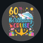 60th Birthday Cruise B-Day Party Classic Round Sticker<br><div class="desc">60th Birthday Cruise B-Day Party Funny design Gift Classic Round Stickers Classic Collection.</div>