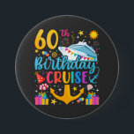 60th Birthday Cruise B-Day Party Round<br><div class="desc">60th Birthday Cruise B-Day Party Funny design Gift Classic Round Button Classic Collection.</div>