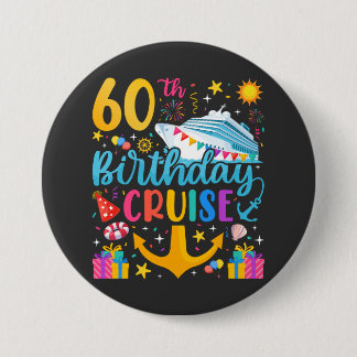 60th Birthday Cruise B-Day Party Round 7.5 Cm Round Badge