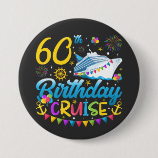 60th Birthday Cruise B-Day Party Round 7.5 Cm Round Badge
