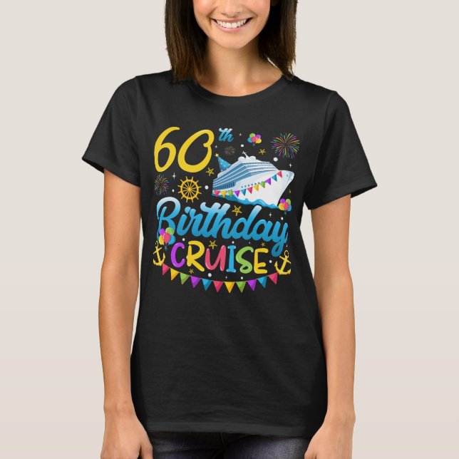 60th Birthday Cruise B-Day Party Women T-Shirt (Front)