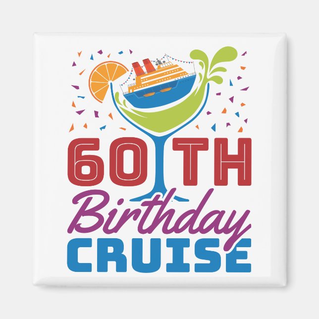 60th Birthday Cruise Cruising 60 Years Old Magnet (Front)
