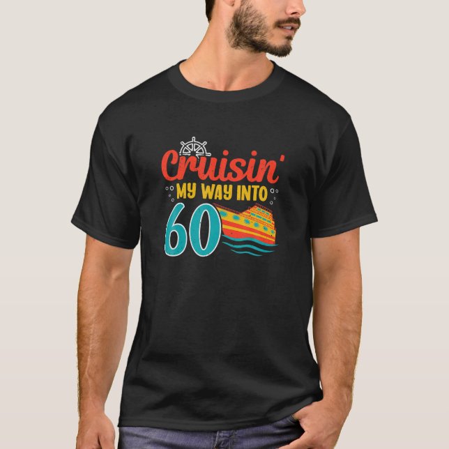 60Th Birthday Cruise Sailing Captain Sixty Year Ol T-Shirt (Front)