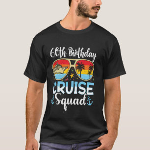 60th Birthday Cruise Squad 2025 Matching Party Fa T-Shirt