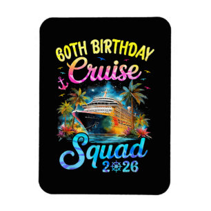 60Th Birthday Cruise Squad 2026 Cruising Party Magnet