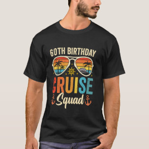 60th Birthday Cruise Squad Gifts 2025 Matching Par T-Shirt