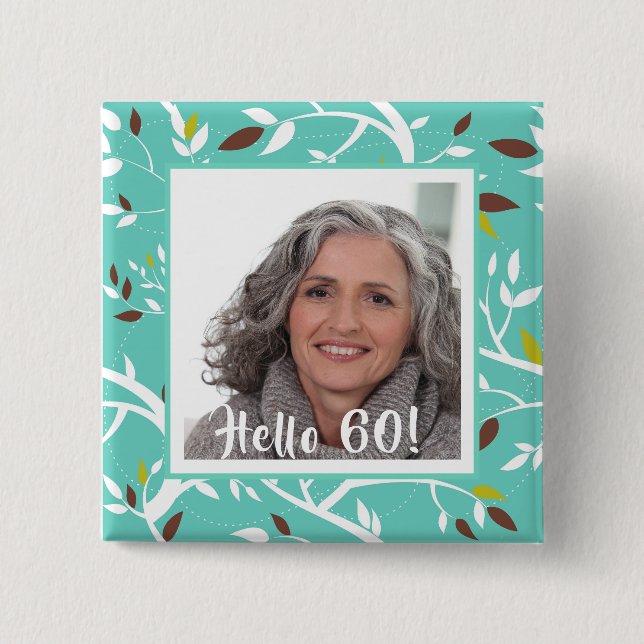 60th birthday custom photo teal botanical retro 15 cm square badge (Front)