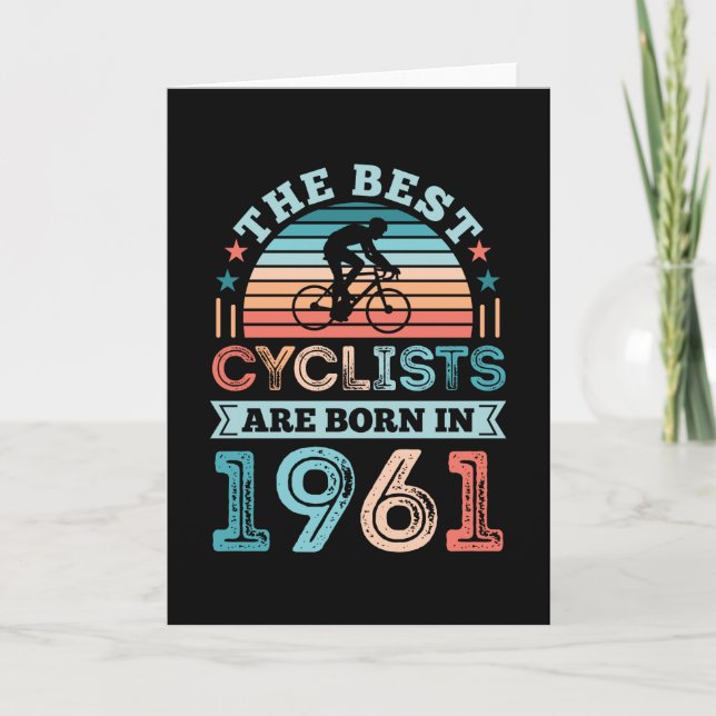 60th Birthday Cycling Gift Best Cyclist born 1961 Card (Front)