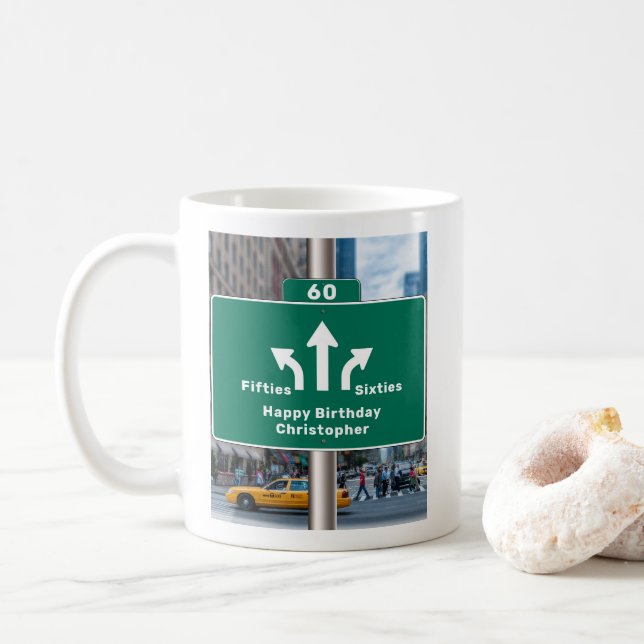 60th Birthday Edit All Text New York Street Sign Coffee Mug (With Donut)