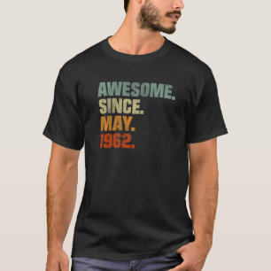 60th Birthday for 60 Year Old Awesome Since May 19 T-Shirt