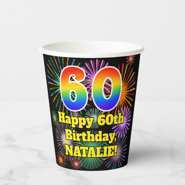 60th Birthday: Fun Fireworks Pattern + Rainbow 60 Paper Cups (Front)