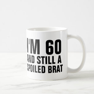 60TH BIRTHDAY FUNNY COFFEE MUGS, BRAT COFFEE MUG