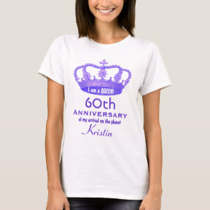 60th Birthday Funny I am a Queen Gift Idea T-Shirt
