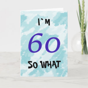 60th Birthday Funny Motivational Card