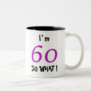 60th Birthday Funny Motivational Two-Tone Coffee Mug