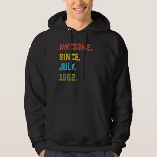 60th Birthday Gift Awesome Since July 1962 60 Year Hoodie