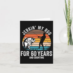 60th Birthday Gift For Fisherman Men Funny Fishing Card
