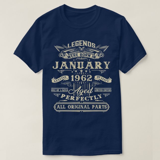 60th Birthday Gift For Legends Born January 1962 6 T-Shirt (Design Front)