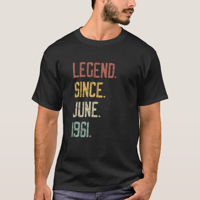 60Th Birthday Gifts For Men Women Legend Since Jun T-Shirt (Front)