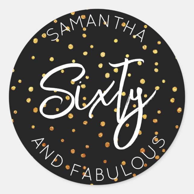 60th Birthday Gold Glitter Sixty and fabulous Classic Round Sticker (Front)