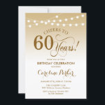 60th Birthday - Gold White Invitation<br><div class="desc">60th Birthday Invitation
Elegant gold white design with string lights and script font. Cheers to 60 years! Can be personalized into any age! Message me if you need further customization.</div>