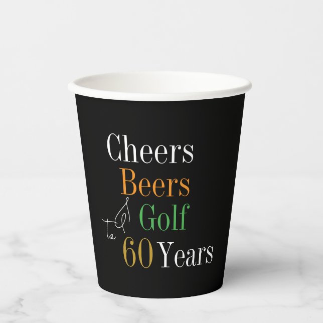 60th Birthday Golf Cheers Beers Black Gold Party Paper Cups (Front)