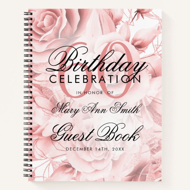 60th Birthday Guestbook Party Floral Rose Gold  Notebook (Front)