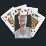 60th birthday guys hello 60 playing cards<br><div class="desc">Playing cards for a 60th birthday party for a guy.  Template for Your photo.  White letters and the text: Hello 60</div>
