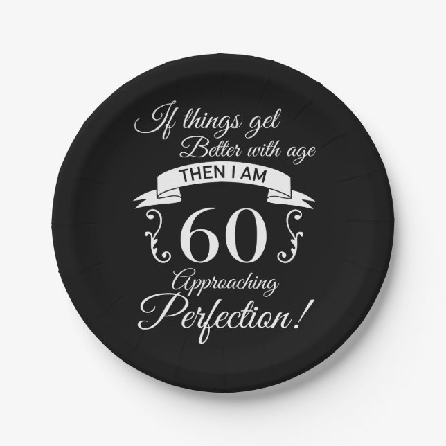 60th Birthday Humour Approaching Perfection Paper Plate (Front)