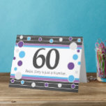 60th Birthday Humourous Card! Card<br><div class="desc">Laughs and congrats on 60th birthday!</div>