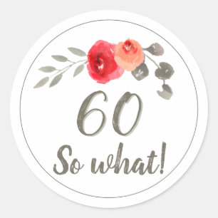 60th Birthday Inspirational Watercolor Floral Classic Round Sticker
