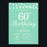 60th Birthday Invitation Mint Green<br><div class="desc">60th Birthday Invitation with String Lights. Mint Green Background. Men or Women Birthday. 13th 15th 16th 18th 20th 21st 30th 40th 50th 60th 70th 80th 90th 100th,  Any age. For further customisation,  please click the "Customise it" button and use our design tool to modify this template.</div>