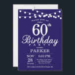 60th Birthday Invitation Navy Blue<br><div class="desc">60th Birthday Invitation with String Lights. Navy Blue Background. 13th 15th 16th 18th 20th 21st 30th 40th 50th 60th 70th 80th 90th 100th,  Any age. For further customisation,  please click the "Customise it" button and use our design tool to modify this template.</div>