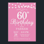 60th Birthday Invitation Pink<br><div class="desc">60th Birthday Invitation with String Lights. Pink Background. Women Female Lady Elegant Modern bday. 13th 15th 16th 18th 20th 21st 30th 40th 50th 60th 70th 80th 90th 100th,  Any age. For further customisation,  please click the "Customise it" button and use our design tool to modify this template.</div>