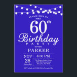 60th Birthday Invitation Royal Blue<br><div class="desc">60th Birthday Invitation with String Lights. Royal Blue Background. 13th 15th 16th 18th 20th 21st 30th 40th 50th 60th 70th 80th 90th 100th,  Any age. For further customisation,  please click the "Customise it" button and use our design tool to modify this template.</div>