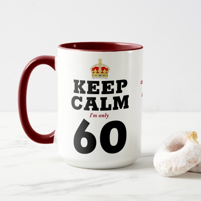 60th Birthday Keep Calm Add Message Funny Mug (With Donut)