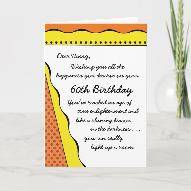 60th Birthday Light in the Darkness-Funny Card (Front)