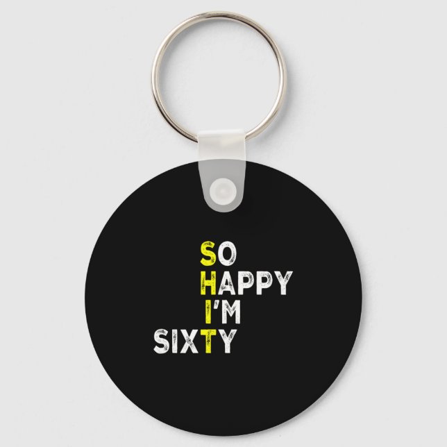60th Birthday Man Woman 60 Years Bday Funny Gift Y Key Ring (Front)