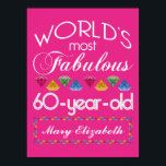60th Birthday Most Fabulous Colourful Gems Pink Poster<br><div class="desc">Celebrate the milestone birthday of your favourite senior citizen with this fun gift reminding them of how fabulous they are. White and grey lettering on deep pink background. Colourful diamond-cut gems in rainbow tones serve as accent. Customise with names, initials or other text. This series is in increments of 5...</div>
