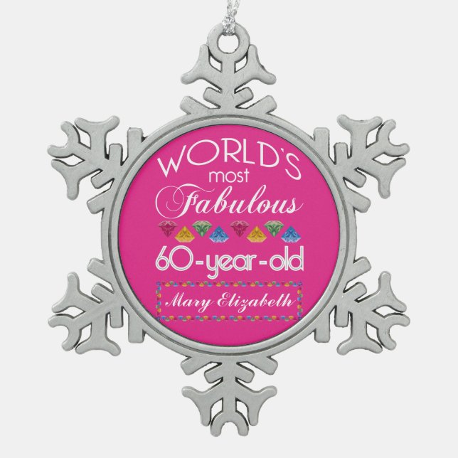 60th Birthday Most Fabulous Colourful Gems Pink Snowflake Pewter Christmas Ornament (Front)