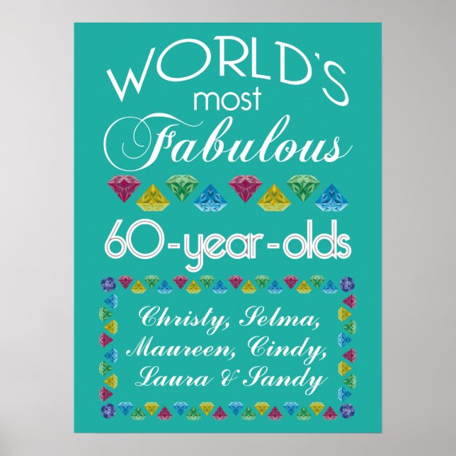 60th Birthday Most Fabulous Group of Friends Gems Poster (Front)