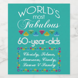 60th Birthday Most Fabulous Group of Friends Gems Wine Label