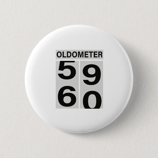 60th Birthday OLDOMETER 6 Cm Round Badge (Front)