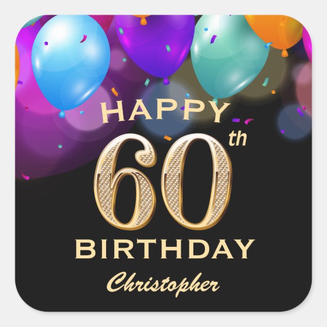 60th Birthday Party Black and Gold Balloons Square Sticker (Front)