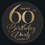 60th Birthday Party Classic Round Sticker<br><div class="desc">60th birthday party stickers in gold and black.</div>