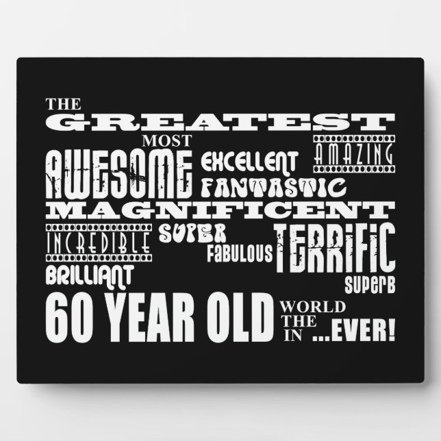 60th Birthday Party Greatest Sixty Year Old Plaque (Front)