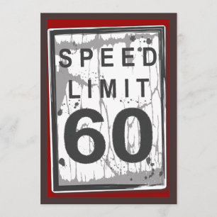 60th Birthday Party Grungy Speed Limit Sign Invitation